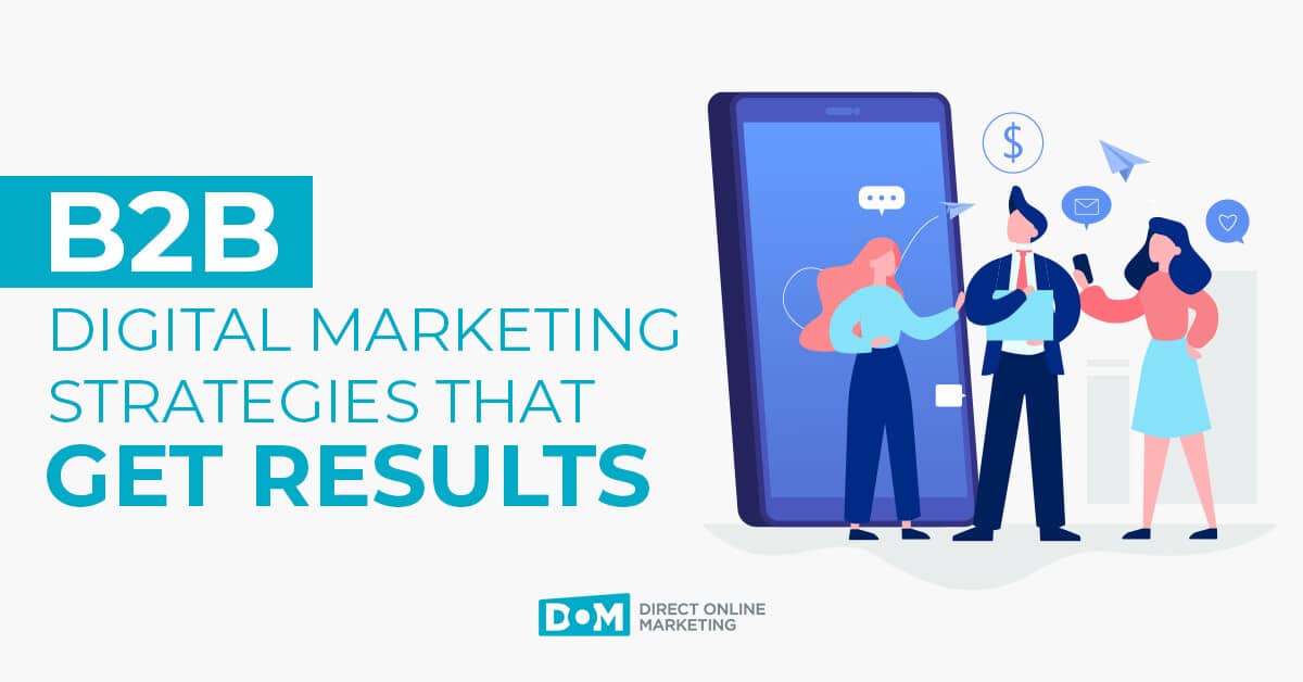 B2B Digital Marketing Strategy | Digital Marketing for B2B | B2B Digital Marketing Strategies Blog Graphic