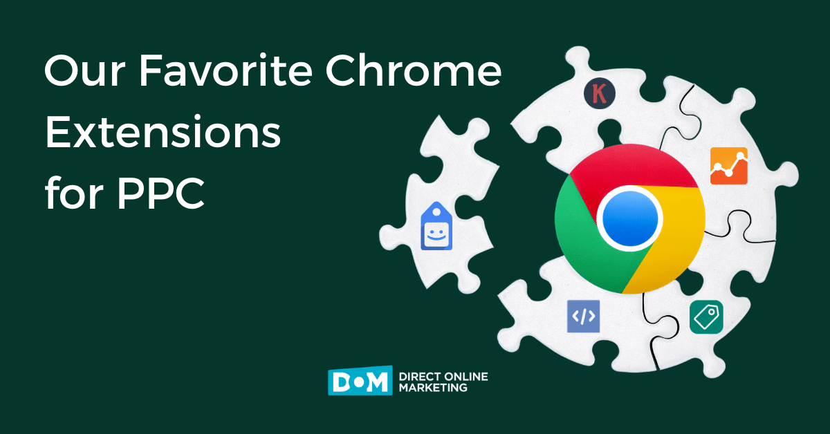 PPC Chrome Extensions | Chrome Extensions for PPC Advertising | Chrome Extensions for PPC Blog Graphic